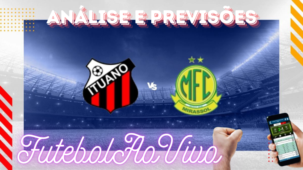 análise e previsões de aposta ituano x mirassol