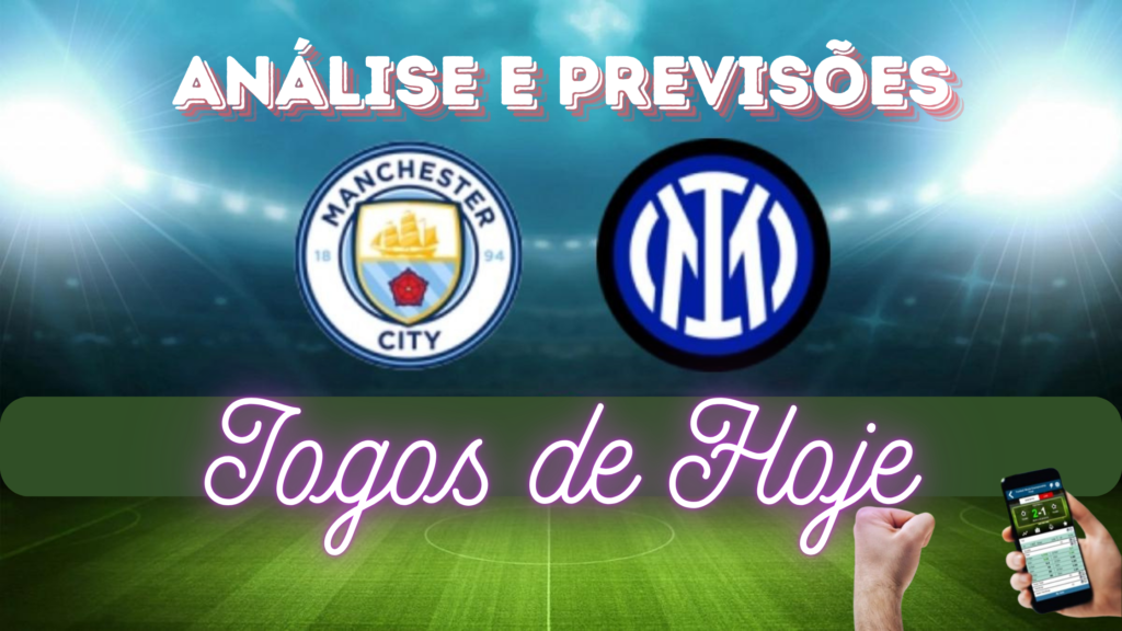 análise e previsões de aposta manchester city x inter de milão