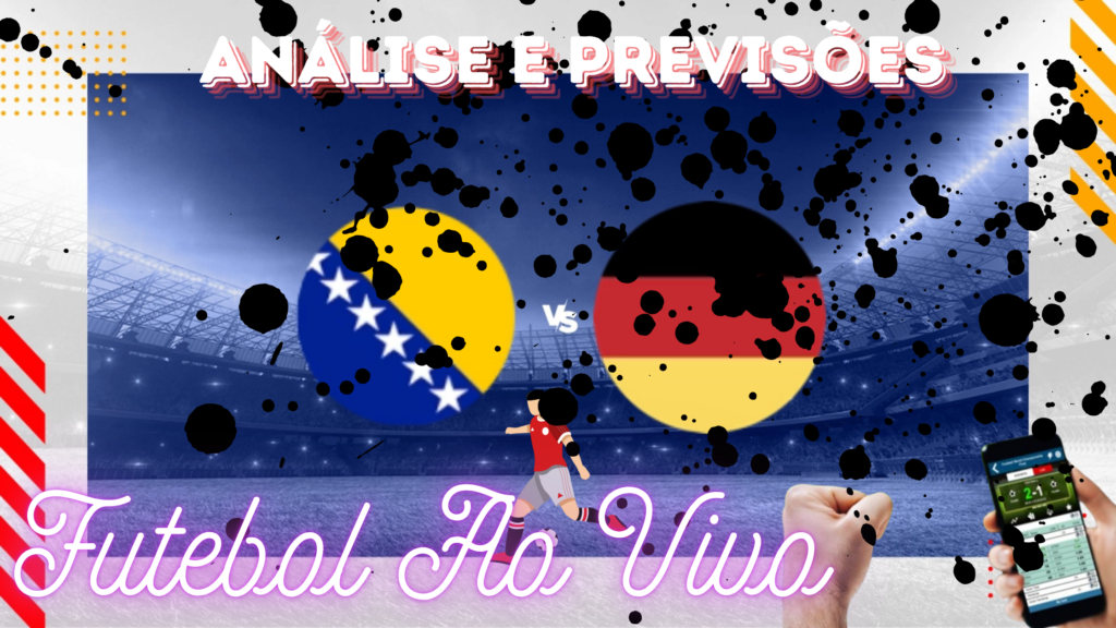 análise e previsões de aposta bósnia x alemanha